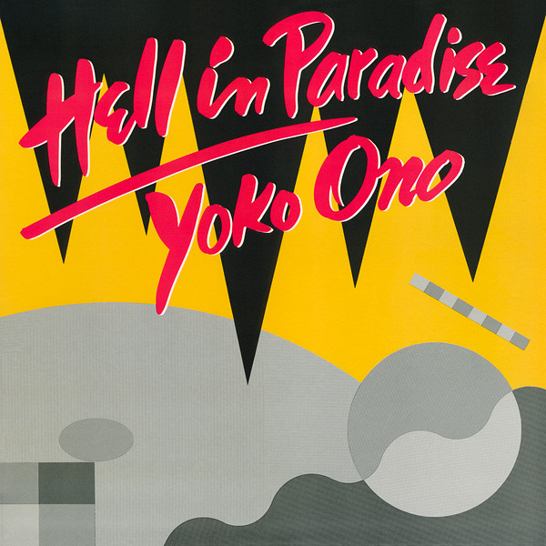 Yoko Ono – Hell In Paradise (Vinyl)