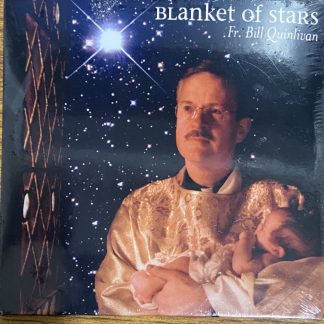 Fr. Bill Quinlivan - Blanket of Stars (CD)