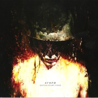 Scorn - Refuse: Start Fires (CD)