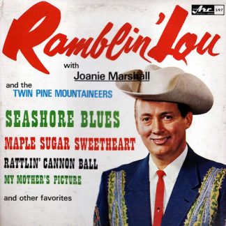 Ramblin' Lou With Joanie Marshall And The Twin Pine Mountaineers – Seashore Blues (CD)