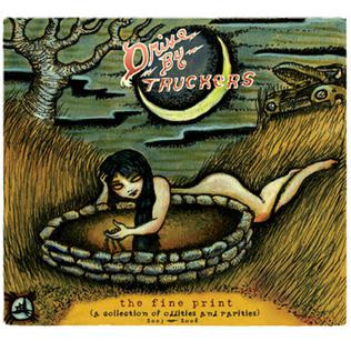 Drive-By Truckers - The Fine Print [A Collection of Oddities And Rarities 2003-2008] (Vinyl)