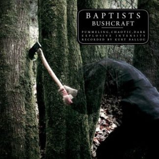 Baptists – Bushcraft (Vinyl)