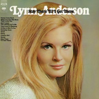 Lynn Anderson – Stay There 'Til I Get There (Vinyl)