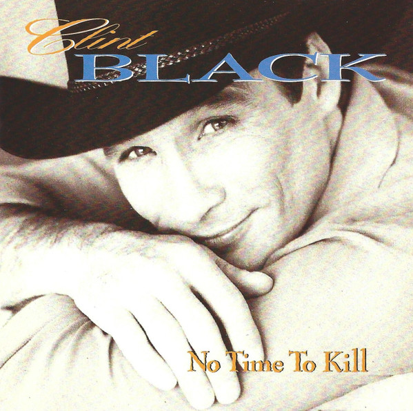Clint Black – No Time To Kill (CD)