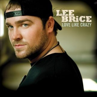 Lee Brice – Love Like Crazy (CD)