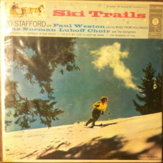 Jo Stafford, Paul Weston And His Music From Hollywood, Norman Luboff Choir – Ski Trails (7" Vinyl EP)