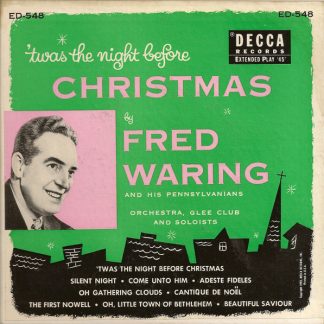 Fred Waring And His Pennsylvanians* – 'Twas The Night Before Christmas (2 7" Vinyl set)