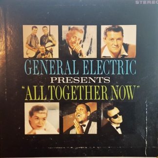 Various – General Electric Presents "All Together Now" (7" Vinyl EP)