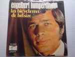 Engelbert Humperdinck – Les Bicyclettes De Belsize / Three Little Words (7" Vinyl)