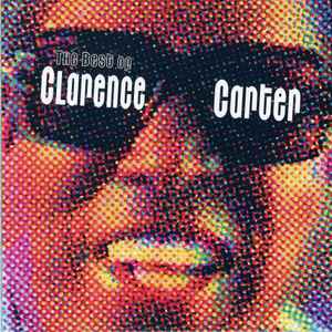 Clarence Carter – The Best Of Clarence Carter - The Dr.'s Greatest Prescriptions (CD)