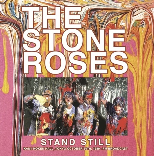 Stone Roses, The - Stand Still: Kan-I Hoken Hall, Tokyo October 24th, 1989 - FM Broadcast (Vinyl, Colored)