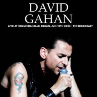 DAVID GAHAN - LIVE AT COLUMBIAHALLE, BERLIN, JUN 10TH 2003 - FM BROADCAST (Vinyl)