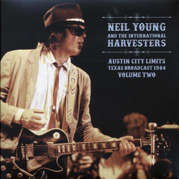 Neil Young & The International Harvesters - Austin City Limits Texas Broadcast 1984: Volume Two (Vinyl, 2LP)