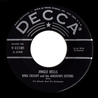 Bing Crosby And The Andrews Sisters With Vic Schoen And His Orchestra – Jingle Bells / Santa Claus Is Comin' To Town (7" Vinyl)