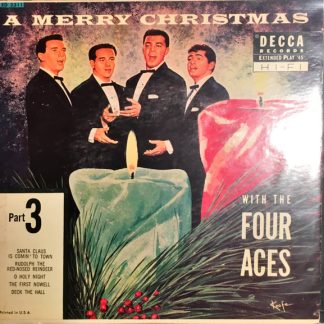 Four Aces Featuring Al Alberts – A Merry Christmas With The Four Aces (Part 3) (7" Vinyl)