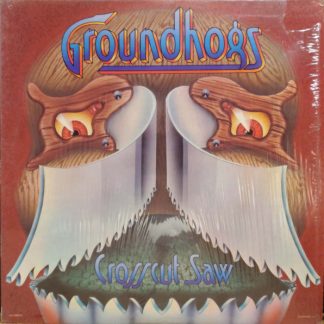 Groundhogs, The – Crosscut Saw (Vinyl)
