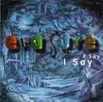 Erasure – I Say I Say I Say (CD)