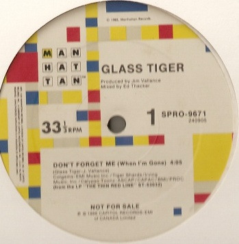 Glass Tiger – Don't Forget Me (When I'm Gone) (Vinyl)