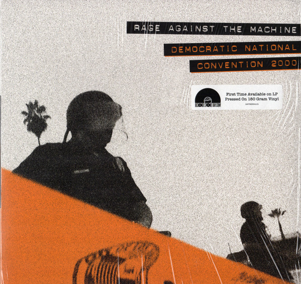 Rage Against The Machine – Democratic National Convention 2000 (Vinyl)