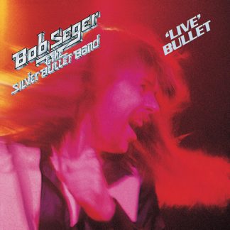 Bob Seger & the Silver Bullet - Live Bullet (CD, Bonus Track, Remastered)
