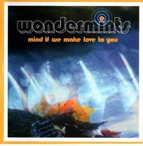 Wondermints – Mind If We Make Love To You (CD)