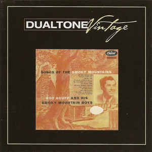 Roy Acuff And His Smoky Mountain Boys – Songs Of The Smoky Mountains