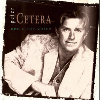 Peter Cetera – One Clear Voice (CD)