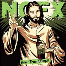 NOFX - Never Trust A Hippy (10-Inch Vinyl)