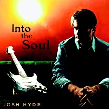 Josh Hyde - Into The Soul (CD)