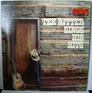 Tex Ritter – Sings His Hits