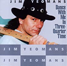 Jim Yeomans - Dance With Me In Three Quarter Time (CD)
