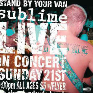 Sublime – Stand By Your Van (Live) (Parental Advisory Explicit Lyrics) (Vinyl)