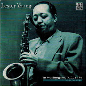 Lester Young – In Washington, D.C. 1956, Vol. 4