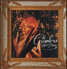 GROWLERS - GILDED PLEASURES (Vinyl)