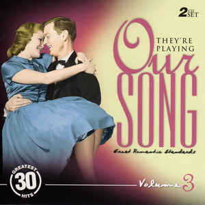 Various ‎– They're Playing Our Song: Great Romantic Standards Volume 3