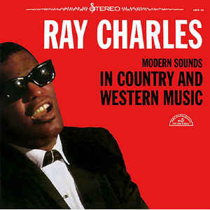 Ray Charles ‎– Modern Sounds In Country And Western Music (Vinyl)
