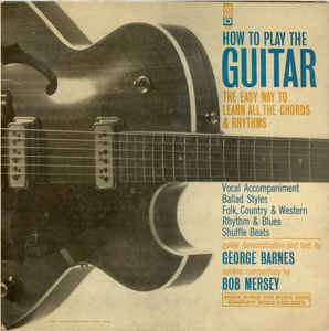 George Barnes, Bob Mersey ‎– How To Play The Guitar (Vinyl)