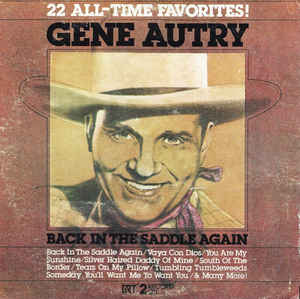 Gene Autry ‎– Back In The Saddle Again (Vinyl)