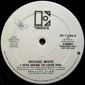 Michael White ‎– I Was Made To Love Him / Rikki, Don't Lose That Number