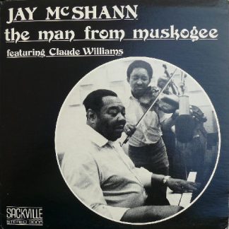 Jay McShann Featuring Claude Williams – The Man From Muskogee (Vinyl)
