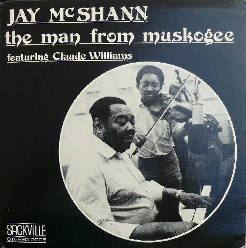 Jay McShann Featuring Claude Williams – The Man From Muskogee (Vinyl)