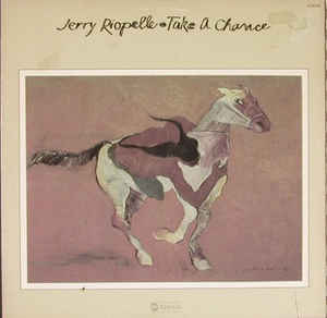 Jerry Riopelle ‎– Take A Chance