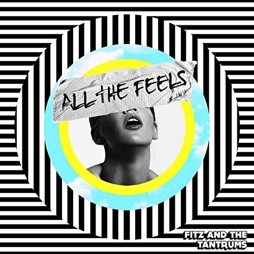 Fitz & Tantrums - All The Feels (Vinyl)
