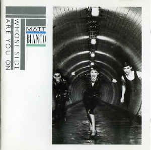 Matt Bianco ‎– Whose Side Are You On (Vinyl)