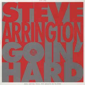 Steve Arrington ‎– Goin Hard