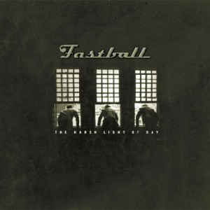 Fastball ‎– The Harsh Light Of Day (CD)