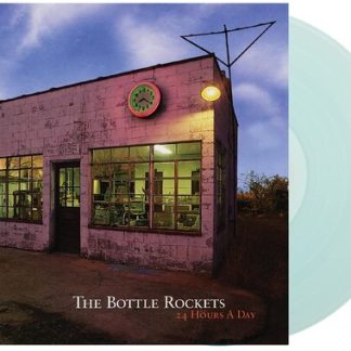 Bottle Rockets, The - 24 Hours A Day (Clear Vinyl)