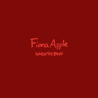 Fiona Apple - When The Pawn... (180 Gram Vinyl)