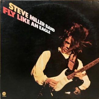 Steve Miller Band – Fly Like An Eagle (Vinyl)