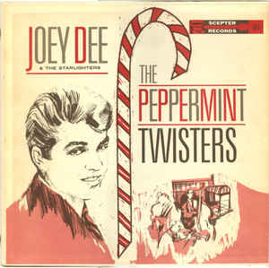 Joey Dee & The Starlighters – The Peppermint Twisters (Vinyl)